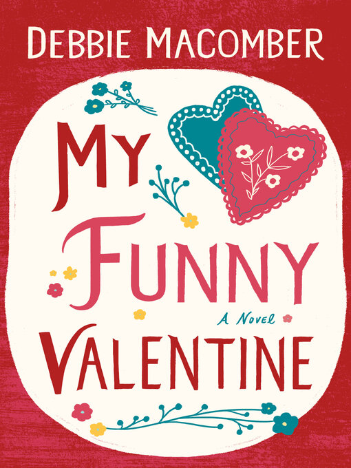 Title details for My Funny Valentine by Debbie Macomber - Available